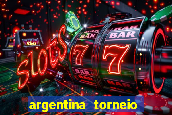 argentina torneio betano tabela